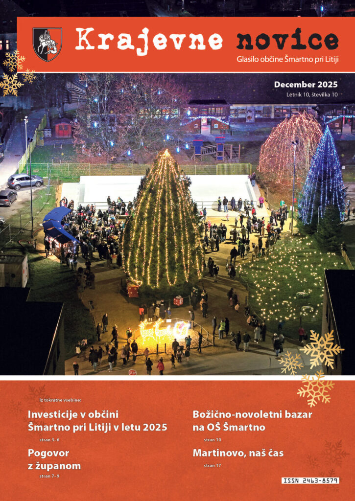 Investicije v občini Šmartno pri Litiji v letu 2025
Pogovor z županom
Božično-novoletni bazar na OŠ Šmartno
Martinovo, naš čas